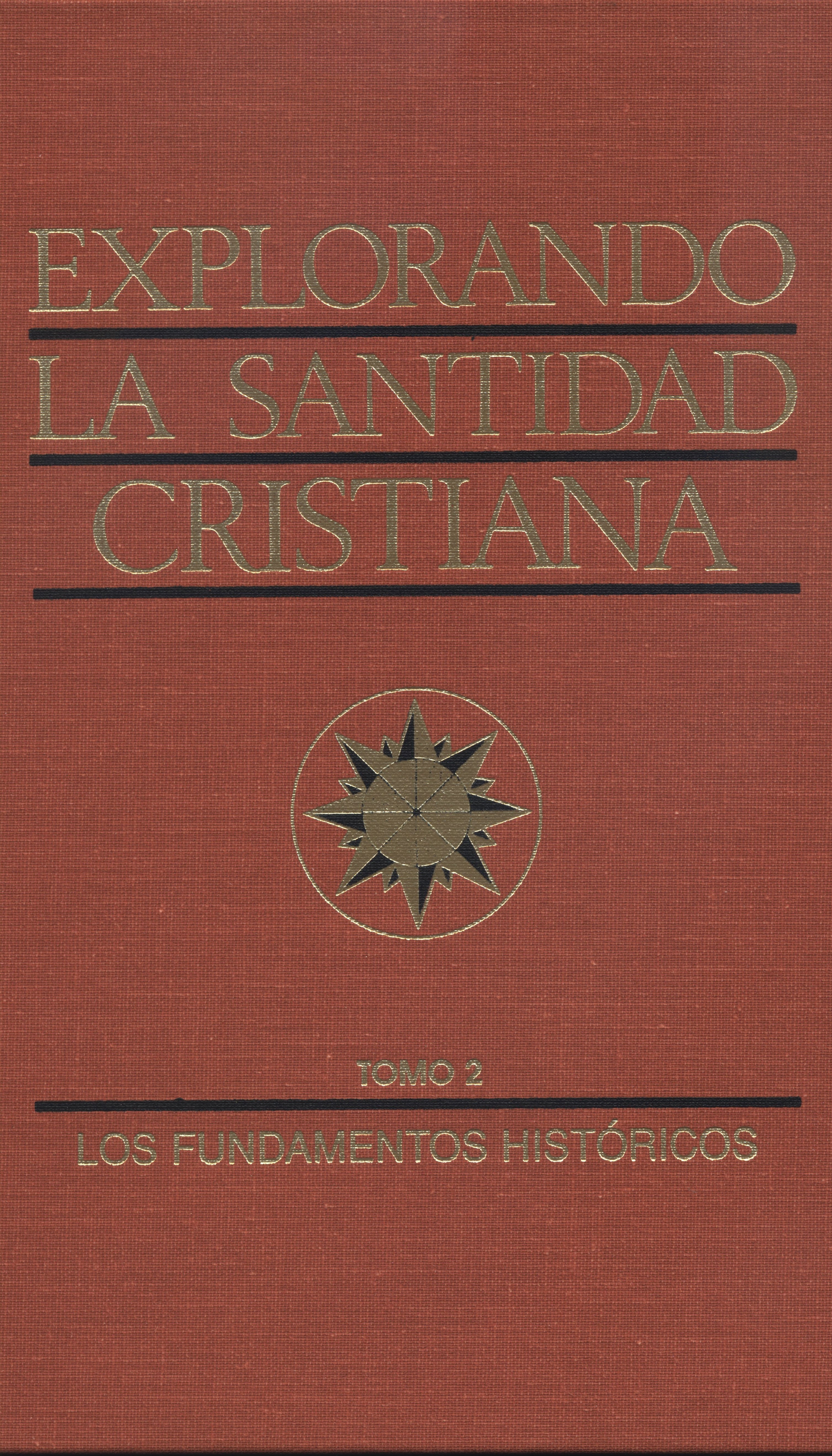 Explorando la Santidad Cristiana (Vol. 2)